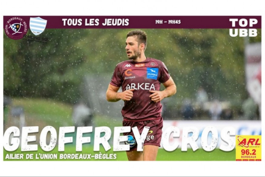 Top UBB du 13 octobre | L'ailier de l'Union Bordeaux-Bègles Geoffrey Cros est l'invité d'ARL