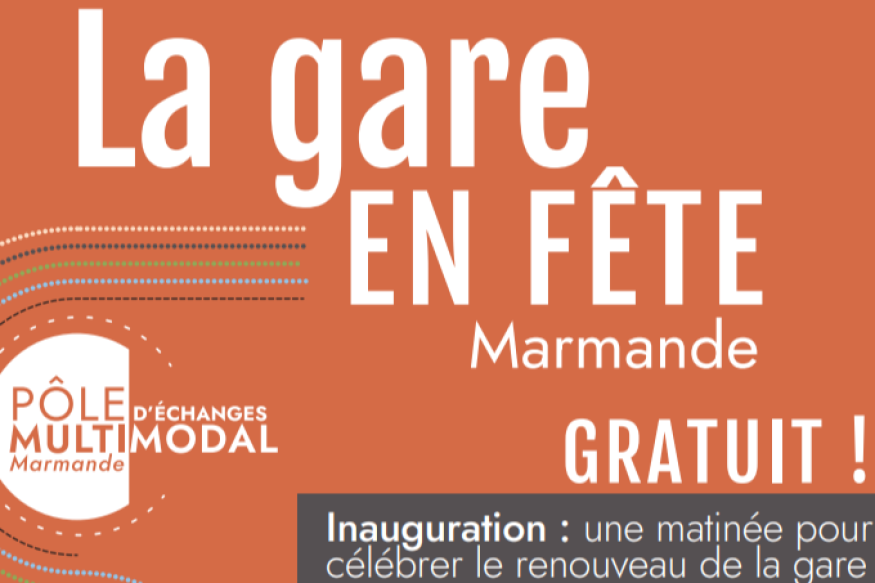 Marmande : la gare en fête le 3 juin prochain!